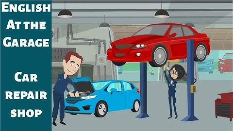 Master Daily English! (English At the Garage) Mechanic Conversation