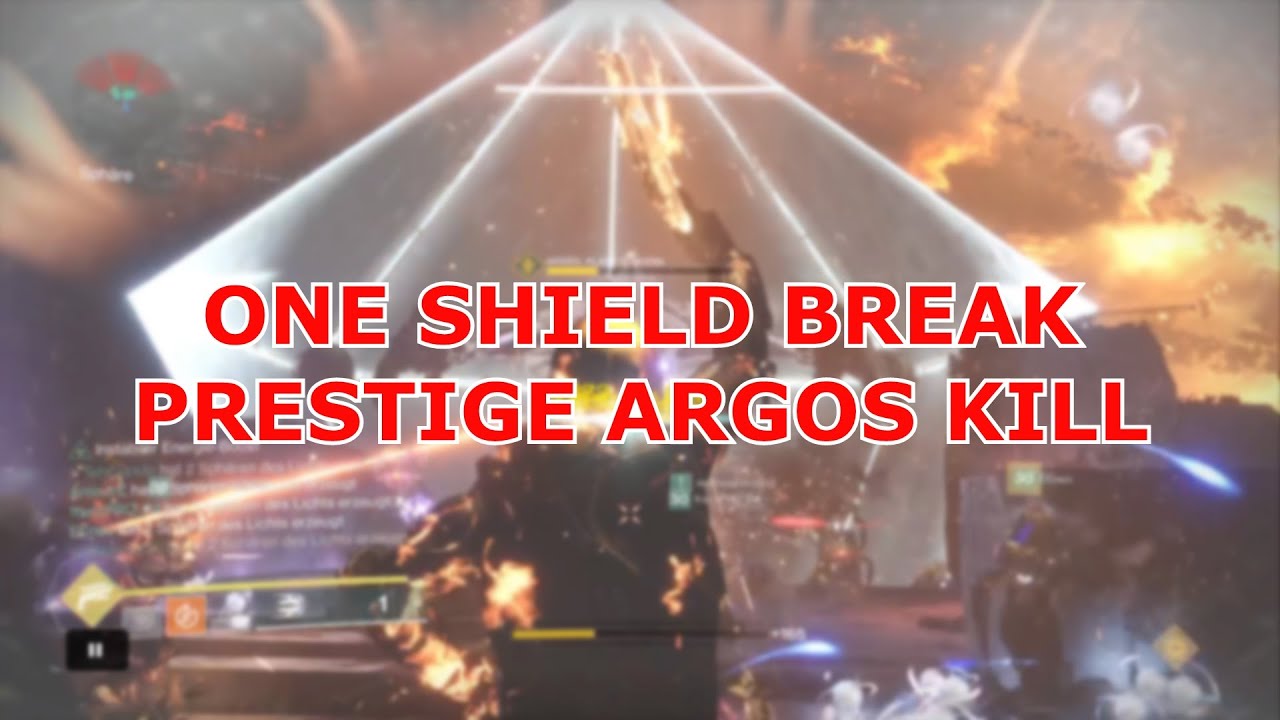 ONE SHIELD BREAK PRESTIGE ARGOS KILL