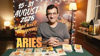Aries - 15 - 31 AUGUST 2026 - What will Happen - psychic love tarot