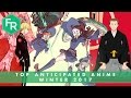 Top 5 Anticipated Anime of Winter 2017 | First Reaction