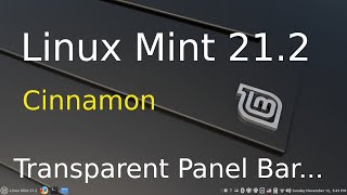 Linux Mint 21.2 - Cinnamon - Transparent Panel Bar.