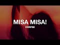 CORPSE - MISA MISA! (Lyrics)