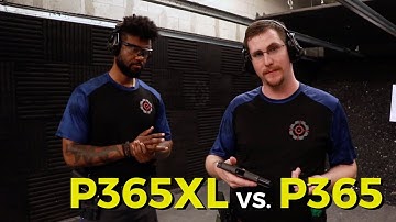 SIG P365 Vs. P365XL