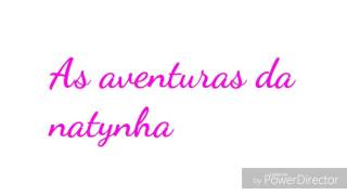 As Aventuras Da Natynha
