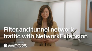 WWDC25: Filter and tunnel network traffic with NetworkExtension | Apple