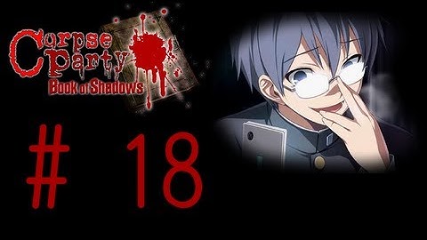 Corpse Party: Book of Shadows {Part 18: Chapter 5 Start} Chapter 5: Shangri-La - Commentary