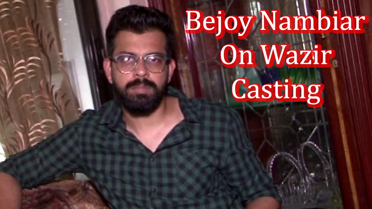 Latest Bollywood News - Bejoy Nambiar Interview For Wazir - Bollywood
