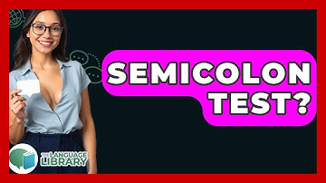 Semicolon Test? - The Language Library