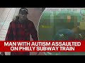 Man with autism assaulted on Philadelphia subway train: police