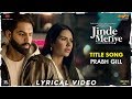 Jinde Meriye lyrics Prabh Gill | Parmish Verma