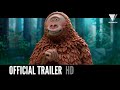 MISSING LINK | Official Trailer | 2018 [HD]