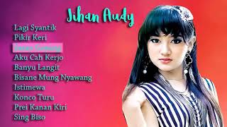 JIHAN AUDY FULL ALBUM 2018 Lagi Syantik