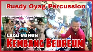 LAGU BUHUN KEMBANG BEUREUM LANGSUNG NAIK PADUNGDUNG I RUSDY OYAG PERCUSSION I RITA TILA