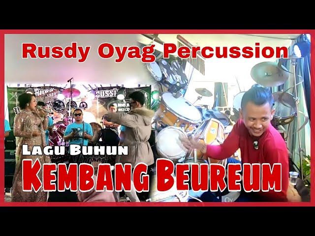 LAGU BUHUN KEMBANG BEUREUM LANGSUNG NAIK PADUNGDUNG I RUSDY OYAG PERCUSSION I RITA TILA class=