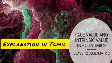 Face value and Intrinsic value (in Tamil)