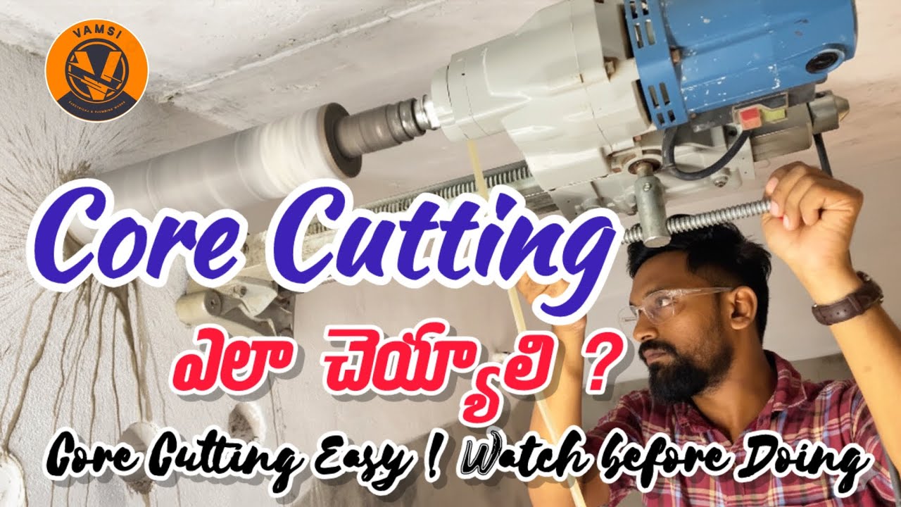 Core Cutting ఎలా చేయాలి? | Wall Core Cutting Machine Full Tutorial in Telugu #corecutting #home 