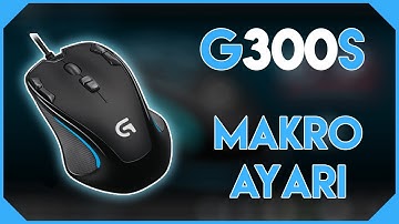 Logitech G300S MAKRO AYARLARI (CS:GO) | İNCELEME
