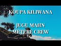 Koupa Kiliwana - Metere Crew [2014]