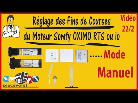 N° 22-2 Réglage Manuel des Fins de Courses du moteur Somfy Oximo Rts ou io