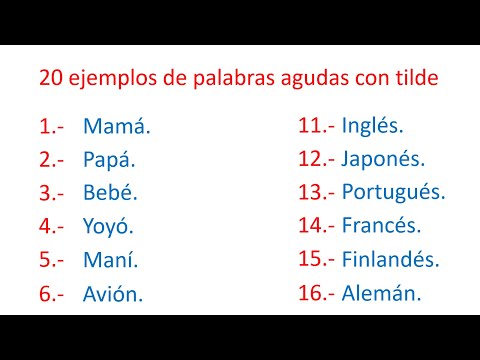 20 ejemplos de palabras agudas con tilde