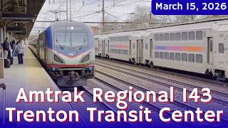 Amtrak Northeast Regional 143 at Trenton Transit Center | ACS-64 604 | March 15, 2026