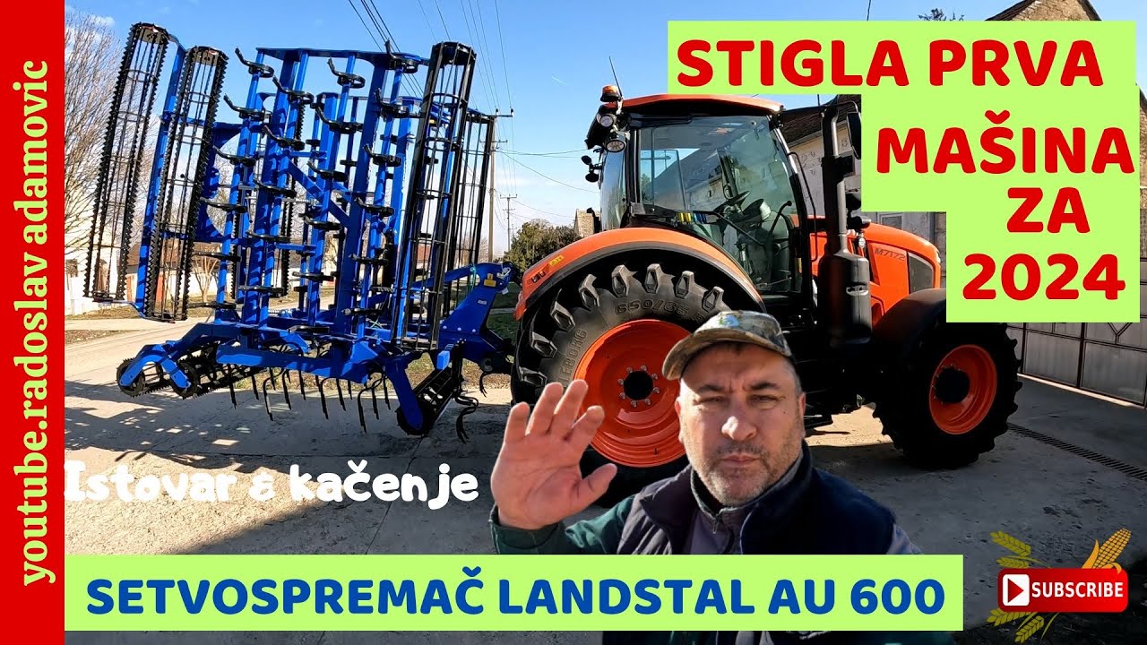 STIGLA PRVA MAŠINA ZA 2024: SETVOSPREMAČ LANDSTAL AU 600; CULTIVATOR LANDSTAL AU 600 HAS ARRIVED