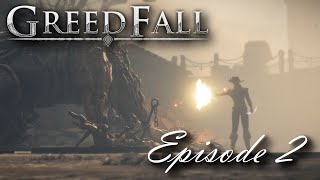 Greedfall - Episode 2