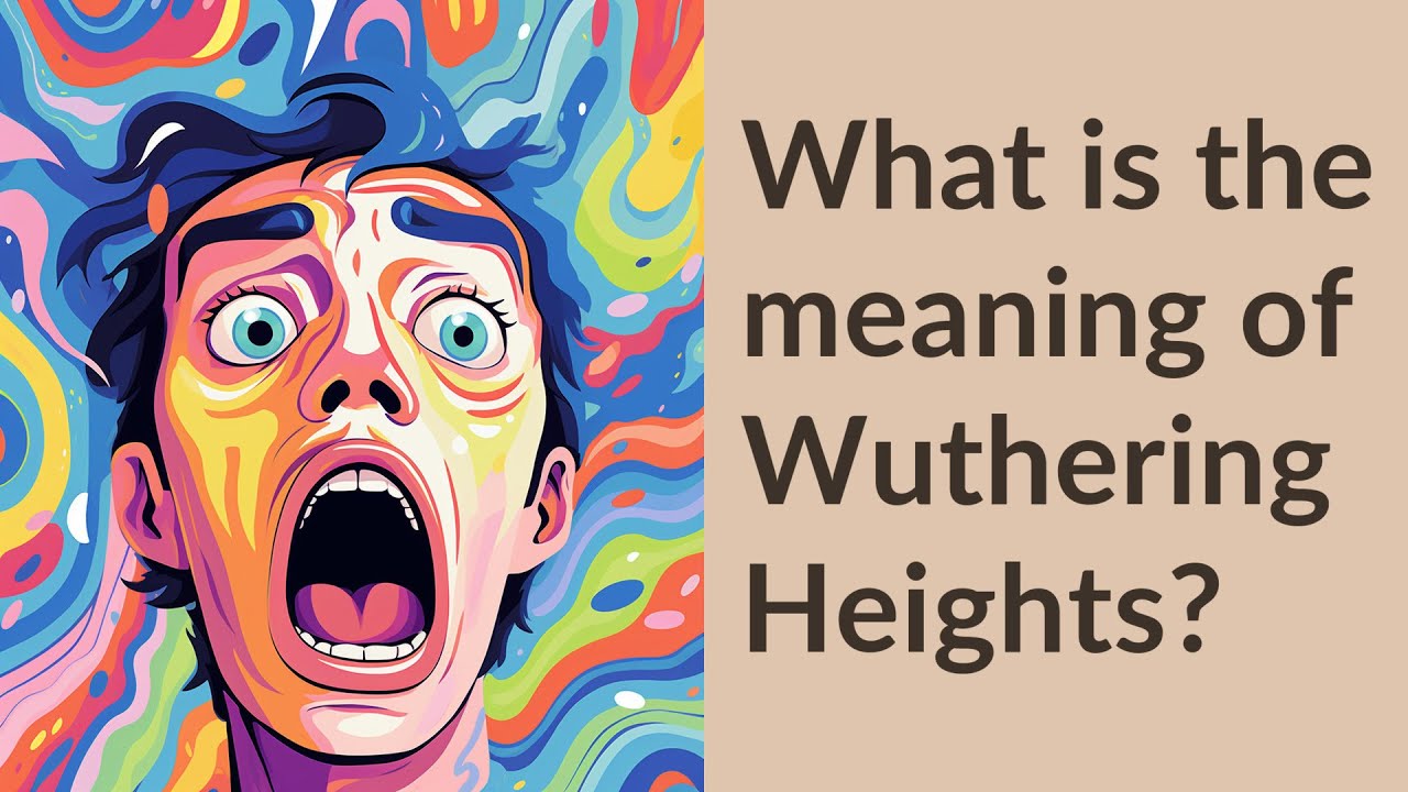What Is The Meaning Of Wuthering Heights YouTube what-is-the-meaning-of-wuthering-heights-youtube