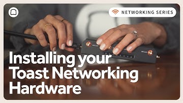Installing your Toast Networking Hardware