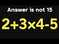 2+3×4-5 = ❓ / Can you solve this simple math question / Simplify algebraic expression