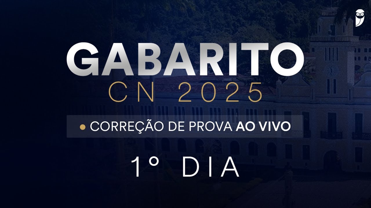 Gabarito CN 2025: correção de prova ao vivo - dia 1 | Colégio Naval