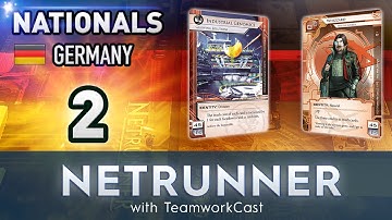 German Nationals 2016 - #2 - Lean-Forward Situation - Netrunner with TeamworkCast