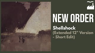 New Order - Shellshock (Extended 12 Version - Short Edit)