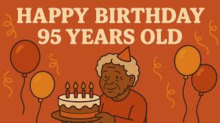 Happy Birthday 95 Years Old Song