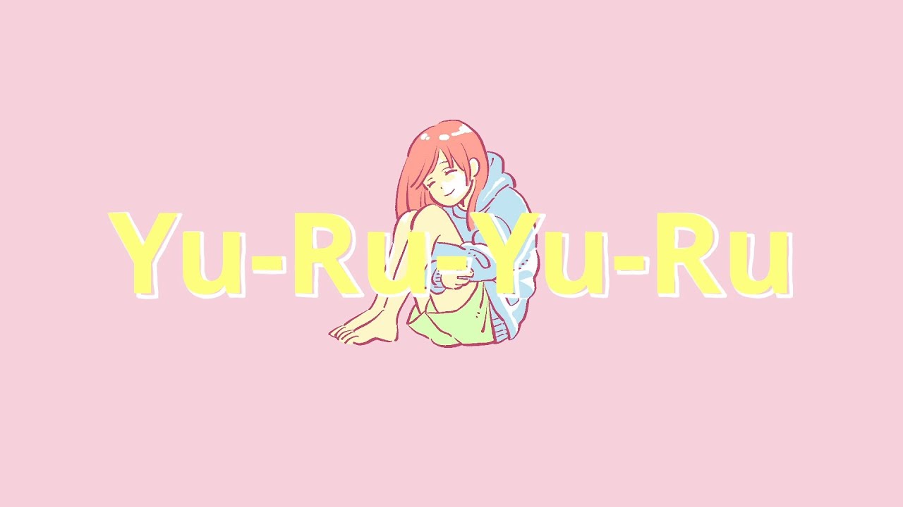 Yu-Ru-Yu-Ru feat.可不 - YouTube