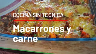 Nueva sección - Cocina sin técnica | Macarrones y carne