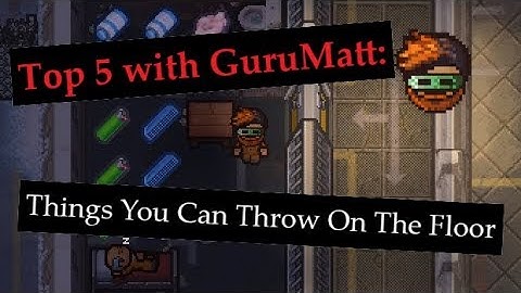 Top 5 Things You Can Throw On The Floor - The Escapists 2 - w/ GuruMatt