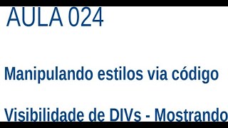 Javascript - Ex024 - Manipulando estilos - Visibilidade - Display