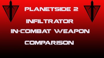 TR Infiltrator Weapons In-Combat Comparison - Planetside 2