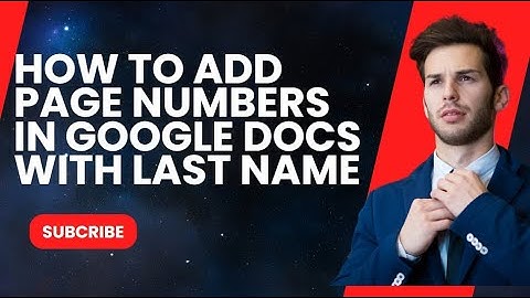 How to add page numbers in Google Docs with last name