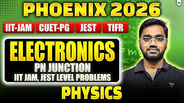 IIT JAM | CUET PG Physics 2026 | PN Junction Diode Problems | IIT JAM & JEST Level🔥#unacademy