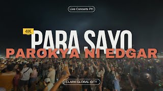 [4K] PAROKYA NI EDGAR | Para Sayo LIVE @ Clark Aurora Music Festival | 04.07.2024