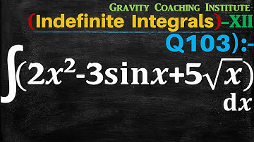 Q103 | ∫(2x^2-3 sin⁡x+5√x)dx | Integral of 2x^2-3 sin⁡x+5√x | Integration of 2x^2-3 sin⁡x+5√x | XII