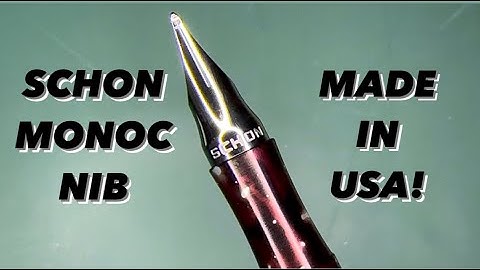 SCHON DSGN Monoc Nib!