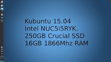General performance of Kubuntu 15.04 on an Intel NUC5i5RYK