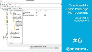 One Identity Authentication Services | Least Privilege Management #6 | Group Policy Management