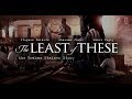 The Least of These / STEPHEN BALDWIN