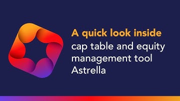 A quick look inside cap table and equity management tool Astrella