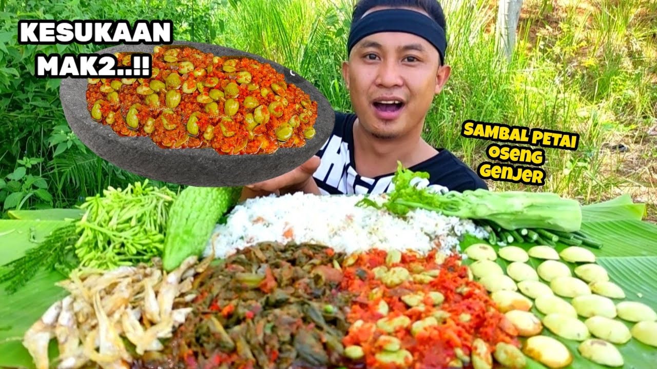 MUKBANG SAMBAL PETAI OSENG GENJER‼️ LALAP BUNGA PEPAYA, JENGKOL, PARE, BATANG PEPAYA.