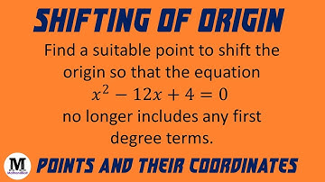 12 | Points And Their Co-ordinates | Shifting of Origin - Worked Out Problem